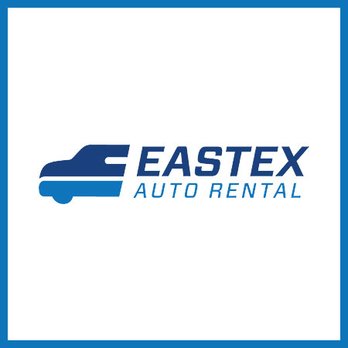 Eastex Auto Rental - Car Rental Near Me - Beaumont, Texas Eastex Auto Rental - Car Rental Near Me - Beaumont, Texas