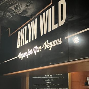 Bklyn Wild - a sign for a vegan restaurant - Vegan Near Me - New York, New York Bklyn Wild - a sign for a vegan restaurant - Vegan Near Me - New York, New York