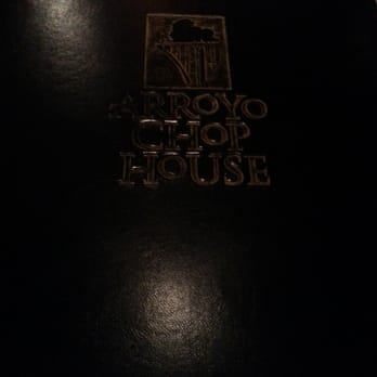 Arroyo Chop House - Menu - Steakhouses Near Me - Pasadena, California