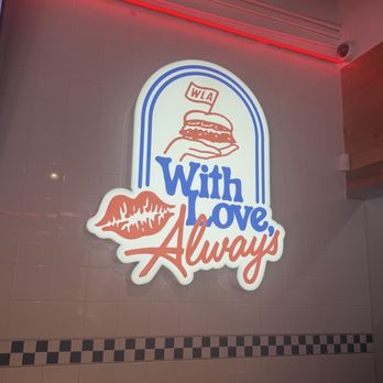 With Love Always - Sign - Burgers Near Me - Las Vegas, Nevada With Love Always - Sign - Burgers Near Me - Las Vegas, Nevada