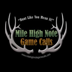 Mile High Note Game Calls - Championship Calls for the serious hunter. Don't leave it to chance...  "Hunt Like You Mean It!"