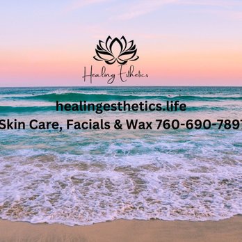 Healing Esthetics - Come see us - Estheticians Near Me - Carlsbad, California Healing Esthetics - Come see us - Estheticians Near Me - Carlsbad, California