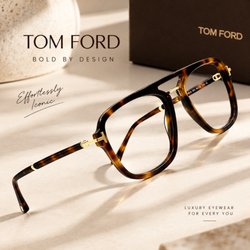 Foad J Shirazian, OD - Serving looks, the TOM FORD way.
Tortoise or black? We have both!