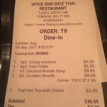 Spice & Dice - I included the receipt total because I felt for the amount of food, everything was very reasonably priced. I took photos of everything. - Thai Near Me - Towson, Maryland