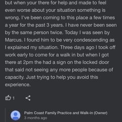 Palm Coast Urgent Care & Palm Harbor Family Practice - Another example. Look at her response to this man who took off work to try to do a walk-in appt.