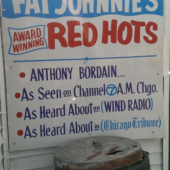 Fat Johnnie's Famous Red Hots - A picture is worth 1000 words!! - Hot Dogs Near Me - Chicago, Illinois