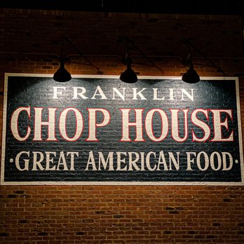 Franklin Chop House - Outdoor sign. I love this! - New American Near Me - Franklin, Tennessee Franklin Chop House - Outdoor sign. I love this! - New American Near Me - Franklin, Tennessee