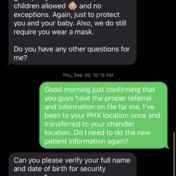 Valley Perinatal Services - Chandler - Me texting them until I reached someone by phone . Verbally confirmed my appointment was good to go.