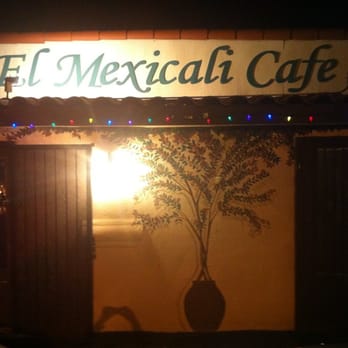 El Mexicali Cafe - El Mexicali Cafe after dark - Mexican Near Me - Indio, California El Mexicali Cafe - El Mexicali Cafe after dark - Mexican Near Me - Indio, California