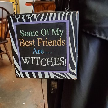 Auntie Em's Deli & Bakery - a sign saying some of my best friends are witches - Delis Near Me - Lawrence, Kansas