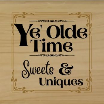 Ye' Olde Times Sweets & Uniques - Desserts Near Me - Payson, Arizona Ye' Olde Times Sweets & Uniques - Desserts Near Me - Payson, Arizona