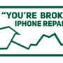 You're Broke iPhone Repair