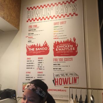 Howlin' Ray's - The menu! Heard they only do chicken and waffles on the weekends.. (could be wrong though) - Southern Near Me - Los Angeles, California