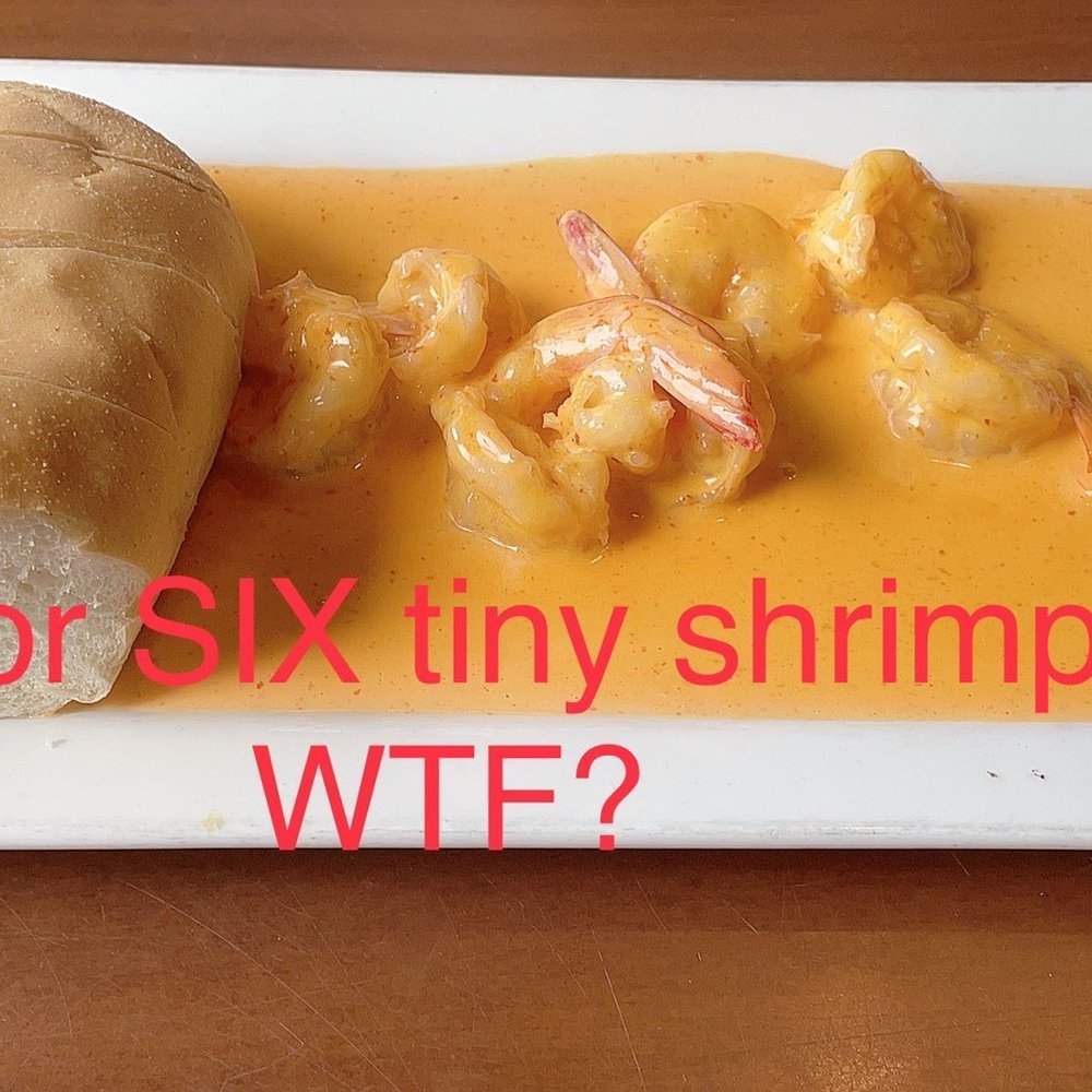 18$ for 6 shrimps??? Are you F kidding me? 18$ for 6 shrimps??? Are you F kidding me?