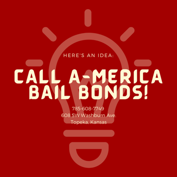 A-MERICA BAIL BONDS - Post bond with A-Merica Bail Bonds - Bail Bondsmen Near Me - Topeka, Kansas
