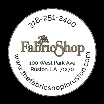 The Fabric Shop - Fabric Stores Near Me - Ruston, Louisiana The Fabric Shop - Fabric Stores Near Me - Ruston, Louisiana