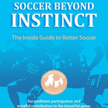 Soccer Beyond - Our Guide to Better Soccer: Play smart, dynamic, successful soccer - Soccer Near Me Soccer Beyond - Our Guide to Better Soccer: Play smart, dynamic, successful soccer - Soccer Near Me