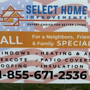 Select Home Improvements - Front yard sign. - Windows Installation Near Me - Fresno, California Select Home Improvements - Front yard sign. - Windows Installation Near Me - Fresno, California