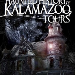 Paranormal Michigan - Haunted History of Kalamazoo Tours