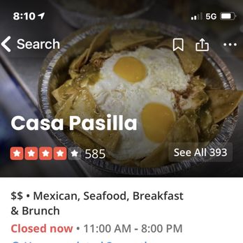 Casa Pasilla - Time they close and time in top left show I was still here. - Mexican Near Me - Valencia, California