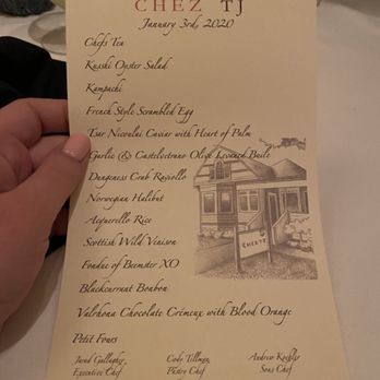 Chez TJ - Our menu for the night- given to you after the service. Each course is a surprise - French Near Me - Mountain View, California Chez TJ - Our menu for the night- given to you after the service. Each course is a surprise - French Near Me - Mountain View, California