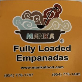 Manka - a picture of a sign that says fully loaded empanadas - Empanadas Near Me - Sunrise, Florida Manka - a picture of a sign that says fully loaded empanadas - Empanadas Near Me - Sunrise, Florida