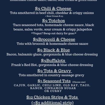 On Tots - Current menu! Whatcha gonna have? *Subject to change without notice. - Food Trucks Near Me On Tots - Current menu! Whatcha gonna have? *Subject to change without notice. - Food Trucks Near Me