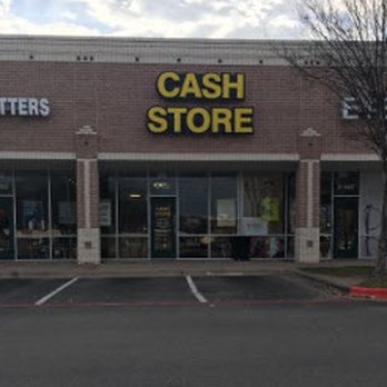 Cash Store - Check Cashing/Pay-day Loans Near Me - Round Rock, Texas
