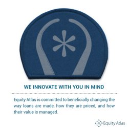 Equity Atlas - Equity Atlas is committed to beneficially changing the way loans are made, how they are priced, and how their value is managed.