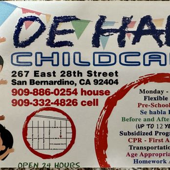 De Haro Childcare - Children's Daycare
Please call 909-886-0254
909-332-4826 - Child Care & Day Care Near Me - San Bernardino, California De Haro Childcare - Children's Daycare
Please call 909-886-0254
909-332-4826 - Child Care & Day Care Near Me - San Bernardino, California