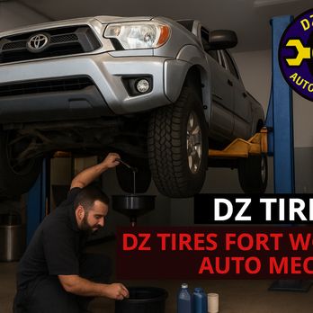 DZ Tires - Auto Repair Near Me - Fort Worth, Texas