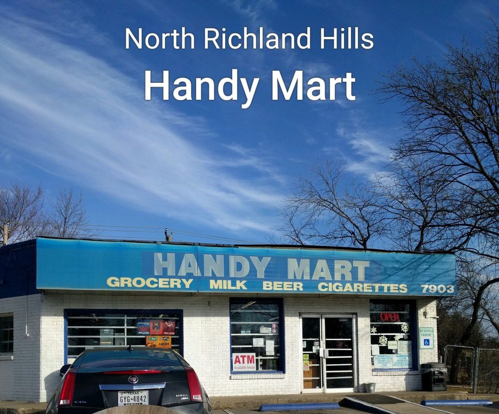 HANDY MART Updated August 2024 7903 Main St, North Richland Hills