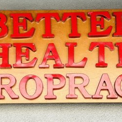 Better Health Chiropractic Clinic - Sign over door!