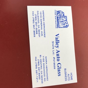 Valley Auto Glass - Their info is on their card. - Auto Glass Services Near Me - El Centro, California