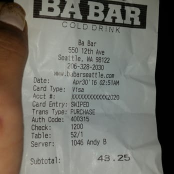 Ba Bar - My bill should of been 35$-40 how did i get charged 200% of my total? Total rip off! - Vietnamese Near Me - Seattle, Washington Ba Bar - My bill should of been 35$-40 how did i get charged 200% of my total? Total rip off! - Vietnamese Near Me - Seattle, Washington