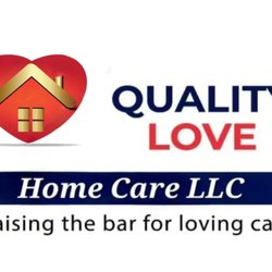 Quality Love Home Care