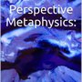 Photo of Perspective Metaphysics