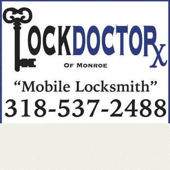 LOCK DOCTOR Mobile Locksmith - Servicing Northeast Louisiana! Businesses call 801-3933 - Keys & Locksmiths Near Me LOCK DOCTOR Mobile Locksmith - Servicing Northeast Louisiana! Businesses call 801-3933 - Keys & Locksmiths Near Me