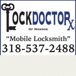 LOCK DOCTOR Mobile Locksmith - Servicing Northeast Louisiana! Businesses call 801-3933