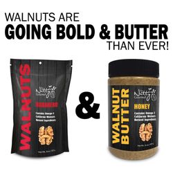 The Nutty Gourmet - The Nutty Gourmet's walnuts are Going Bold & Butter than ever!