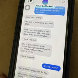 Above and Beyond Babysitting Service - This is Jackie, the owner of the sitter service texting my sitter to leave