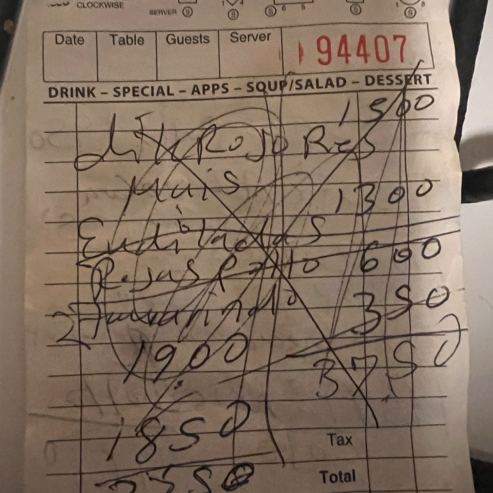 Los Poblanos Restaurant - This is the back side of my ticket 6/20/25 order, the scribbling in this photo were for a different customer's food order, - Mexican Near Me - Glendale, California Los Poblanos Restaurant - This is the back side of my ticket 6/20/25 order, the scribbling in this photo were for a different customer's food order, - Mexican Near Me - Glendale, California