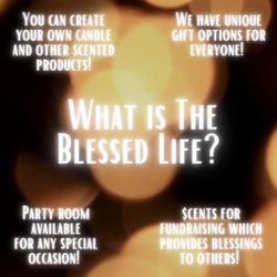 The Blessed Life - We are a shopping destination that offers a fun scent experience.