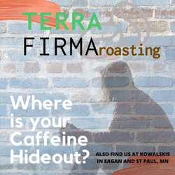Terra Firma Roasting - #terrafirmaroasting   Send us pics of where your at drinking our coffee.  Killer locations and pics earn free junk!