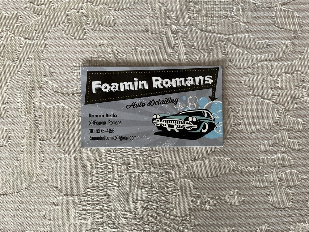 FOAMIN ROMANS AUTO DETAILING Kaneohe, Hawaii Auto Detailing Phone