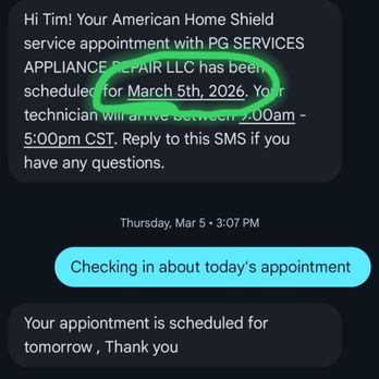 PG Services - They will never verify if an appointment works for you, then gaslight and lie about everything. - Appliances & Repair Near Me