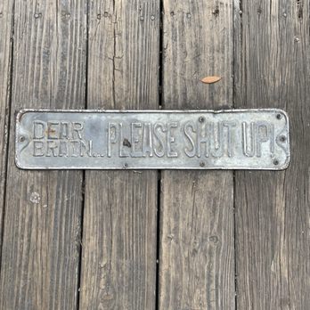 The Bone and Barrel - "Dear brain, please shut up!" Fun, plaque on the floor in the outside seating area. - New American Near Me - Fairhope, Alabama The Bone and Barrel - "Dear brain, please shut up!" Fun, plaque on the floor in the outside seating area. - New American Near Me - Fairhope, Alabama