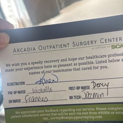 Arcadia Outpatient Surgery Center - The team service me today