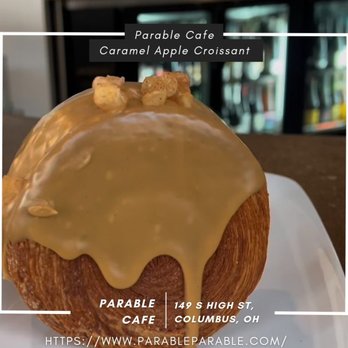 Parable Cafe - Parable Cafe Caramel Apple Croissant - Cafes Near Me - Columbus, Ohio