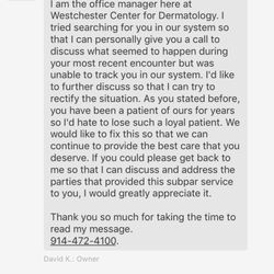 Westchester Center for Dermatology - A violation of hippa. Trying to look me up based on a yelp review. I'm sorry but how is that legal?